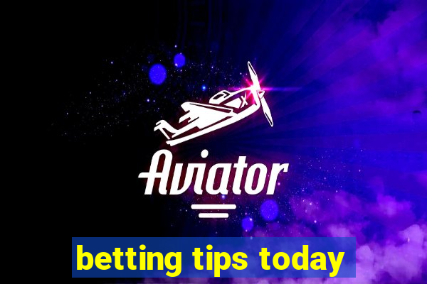 betting tips today